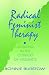 Radical Feminist Therapy: Working in the Context of Violence