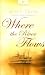Book Where the River Flows (Heartsong Presents #700)