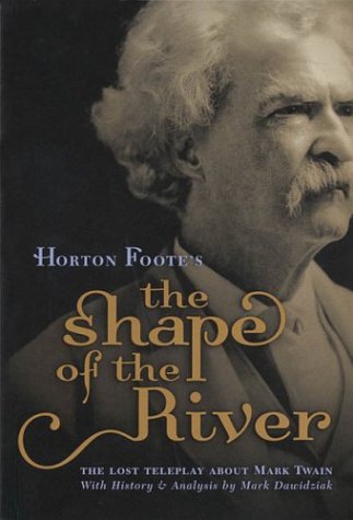 the shape of the river the lost teleplay about mark twain