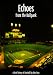 Echoes from the Ball Park by Alan Ross