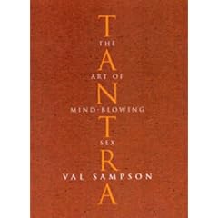 Tantra: the Art of Mind-Blowing Sex