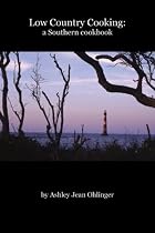 Low Country Cooking:: a southern cookbook