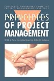 The Principles of Project Management (Collected Handbooks from the Project Management Institute) (Collected Handbooks from the Project Management Institute)