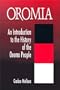 Oromia: An Introduction to the History of the Oromo People