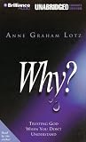 Why?: Trusting God When You Don't Understand