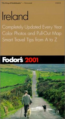 City Travel Guides Discounted  Books : Fodor's Ireland 2001: Completely Updated Every Year, Color Photos and Pull-Out Map, Smart Travel Tips from A to Z