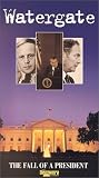 Watergate - The Fall of a President [VHS]