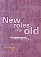 New roles for old : local authority members and partnership working
