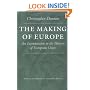 The Making of Europe: An Introduction to the History of European Unity (The Works of Christopher Dawson, 3)