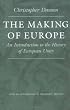 The Making of Europe: An Introduction to the History of European Unity (The Works of Christopher Dawson, 3)