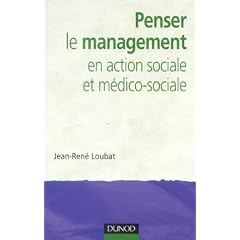 Penser le management en action sociale et m�dico-sociale