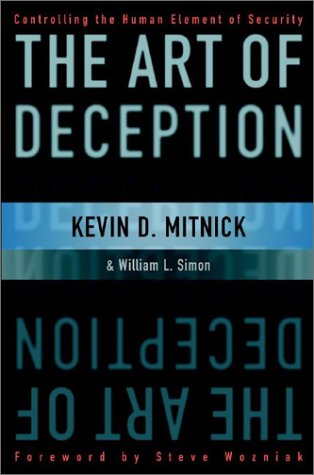 The Art of Deception: Controlling the Human Element of Security