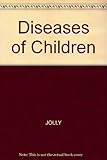 Diseases of children