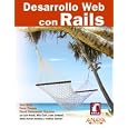 Desarrollo web con rails/ Web Development with Rails (Titulos Especiales/ Special Titles) (Spanish Edition)