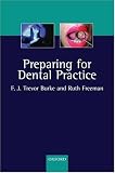 Preparing for Dental Practice Preparing for Dental Practice