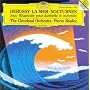 Debussy: Nocturnes; Premi�re Rhapsodie; Jeux; La Mer