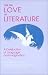 Books : For the Love of Literature: A Celebration of Language and Imagination