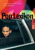 Pop-Lexikon - Siegfried Schmidt-Joos, Wolf Kampmann, Barry Graves, Bernward Halbscheffel