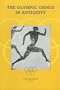 The Olympic Games in antiquity
