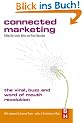 Connected Marketing: The Viral, Buzz and Word of Mouth Revolution