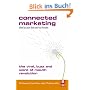 Connected Marketing: The Viral, Buzz and Word of Mouth Revolution
