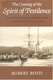 The Coming Of The Spirit Of Pestilence : Introduced Infectious Diseases And Population Decline Among Northwest Coast Indians, 1774-1874