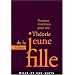Premiers mat�riaux pour une Th�orie de la Jeune-Fille