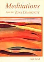 Meditations from the Iona Community