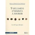9 milliards d'hommes � nourrir : Un d�fi pour demain
