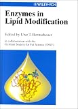 Enzymes in Lipid Modification: in collaboration with the German Society for Fat Science (DGF)