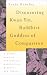 Discovering Kwan Yin, Buddhist Goddess of Compassion by Sandy Boucher