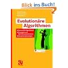 Evolution�re Algorithmen: Genetische Algorithmen - Strategien und Optimierungsverfahren - Beispielanwendungen (Computational Intelligence)