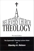 A Believers' Church Theology