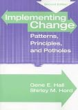 Implementing Change: Patterns, Principles and Potholes (2nd Edition)