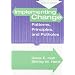 Implementing Change: Patterns, Principles and Potholes (2nd Edition)