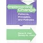 Implementing Change: Patterns, Principles and Potholes (2nd Edition)