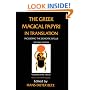 The Greek Magical Papyri in Translation: Including the Demotic Spells: Texts