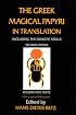 The Greek Magical Papyri in Translation: Including the Demotic Spells: Texts