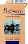 Perfumery: Practice and Principles