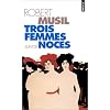 Trois femmes, suivi de "Noces"