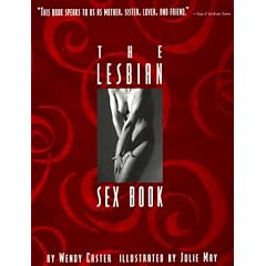 The Lesbian Sex Book: A Guide for Women Who Love Women