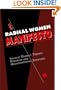 The Radical Women Manifesto:  Socialist Feminist Theory, Program And Organizational Structure