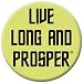 Star Trek Live Long and Prosper Button 81418