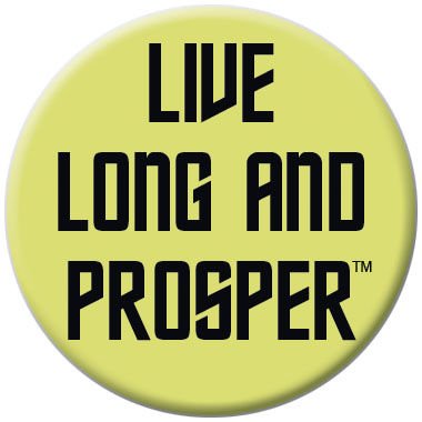  Star Trek Live Long and Prosper Button 81418