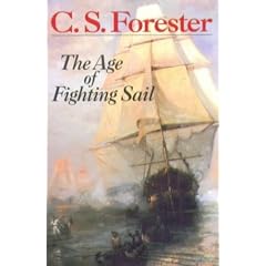 The Age of Fighting Sail : the Story of the Naval War of 1812