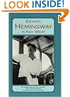 Ernest Hemingway in Key West: A Guide (Famous Footsteps Series)