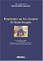Rencontres sur les chemins de Saint-Jacques : Actes du colloque de Saintes, 18-20 octobre 2002