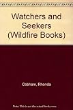 Watchers and seekers
