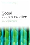 Social Communication (Frontiers of Social Psychology)