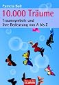 10.000 Tr&auml;ume: Traumsymbole und ihre Bedeutung von A bis Z